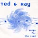 Ted and Ray