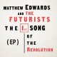 Matthew Edwards and The Futurists
